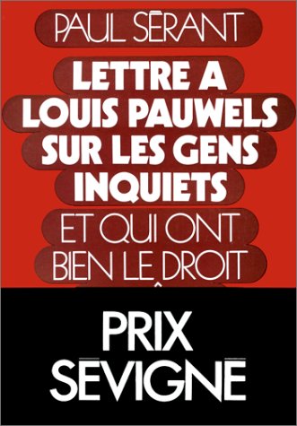 Couverture de Lettre à Louis Pauwels sur les gens inquiets et qui ont bien le droit de l'être