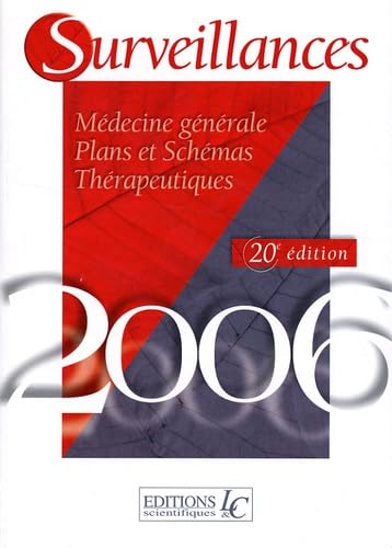 Protocoles et Surveillances: Pack en 2 volumes, Edition 2006