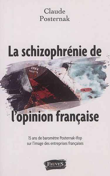 La schizophrénie de l'opinion française : 15 ans de baromètre Posternak-Ifop sur l'image des entreprises françaises