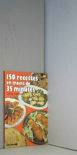 150 recettes rapides en moins de 35 minutes