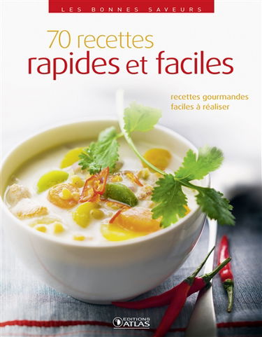 70 recettes rapides et faciles
