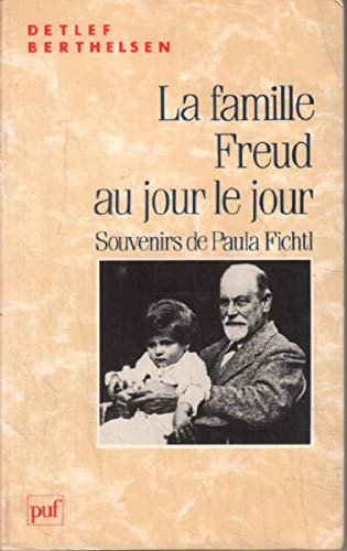 La famille Freud au jour le jour : Souvenirs de Paula Fichtl