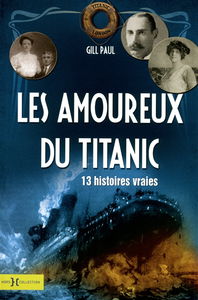 Les amoureux du Titanic : la véritable histoire des 13 couples en voyage de noces sur le Titanic
