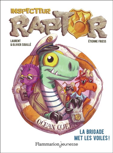 Inspecteur Raptor. Vol. 5. La brigade met les voiles !