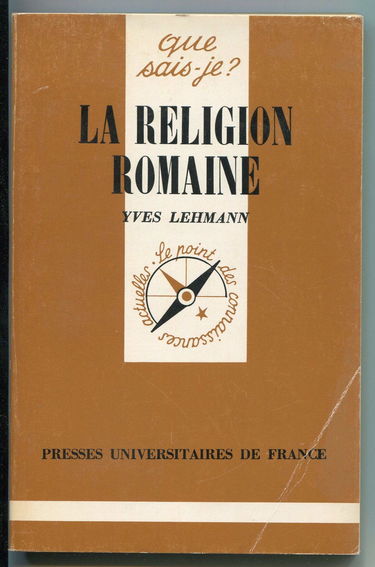 La Religion romaine: Des origines au Bas-Empire