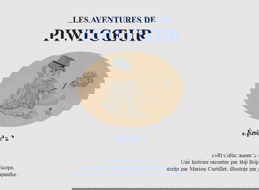Les aventures de Piwi Cœur: Épisode 2 2021