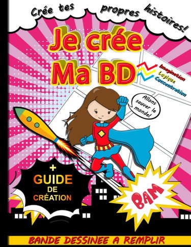 Couverture de BD A FAIRE SOI MEME: Cahier de 110 Planches à Remplir pour Créer Sa Propre BD | Livre Conçu Spécialement pour Chaque Fille et Adolescente Qui Aime Créer Sa Bande Dessinée (avec Bulles De Dialogue)