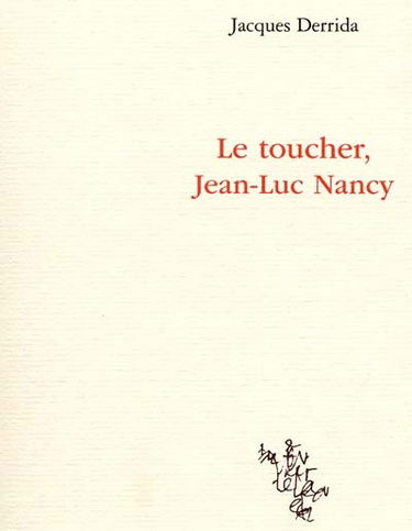 Le toucher, Jean-Luc Nancy