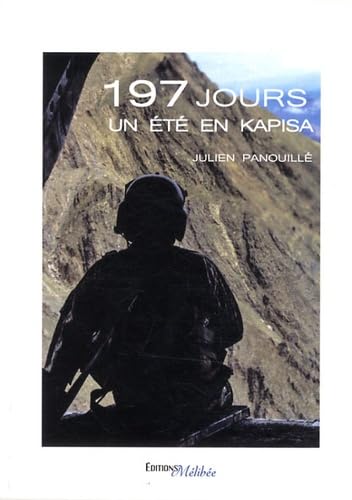 197 Jours : Un été en Kapisa