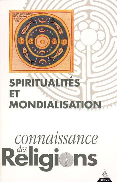 Connaissances des religions, n° 73-74. Spiritualités et mondialisation