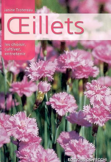 Couverture de Les oeillets : les choisir, cultiver, entretenir