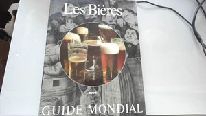 Les Bières : guide mondial