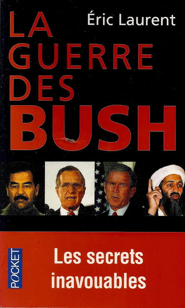 La guerre des Bush : les secrets inavouables d'un conflit