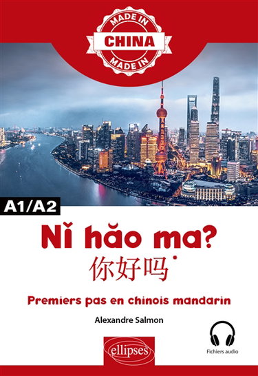 Couverture de Ni hao ma ? : premiers pas en chinois mandarin : A1-A2