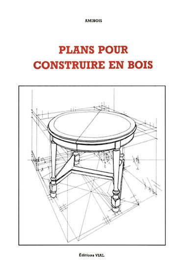 Plans pour construire en bois