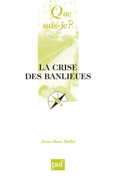 La crise des banlieues : sociologie des quartiers sensibles