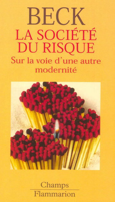 La société du risque : sur la voie d'une autre modernité