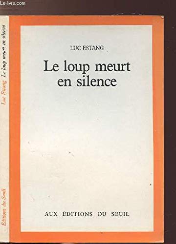 Le Loup meurt en silence