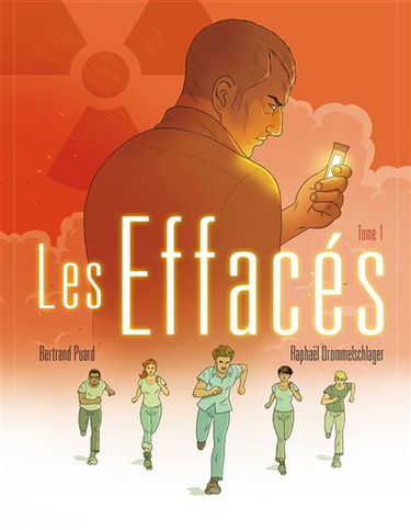 Les effacés. Vol. 1
