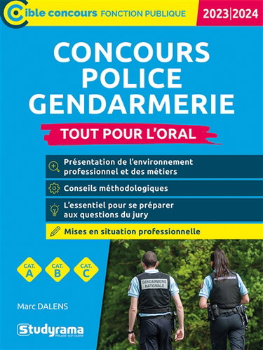 Couverture de Concours police, gendarmerie : tout pour l'oral, cat. A, cat. B, cat. C : 2023-2024