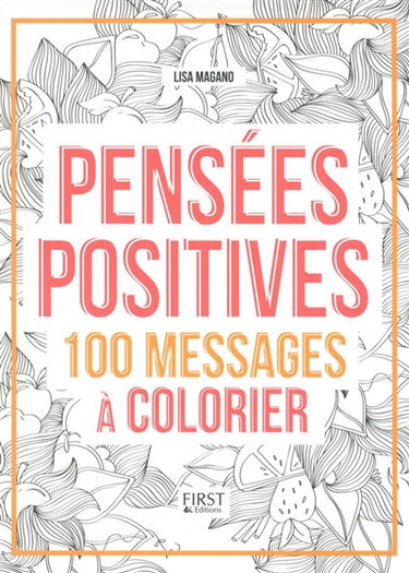 Pensées positives : 100 messages à colorier
