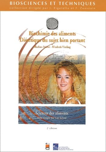Biochimie des aliments: Diététique du sujet bien portant