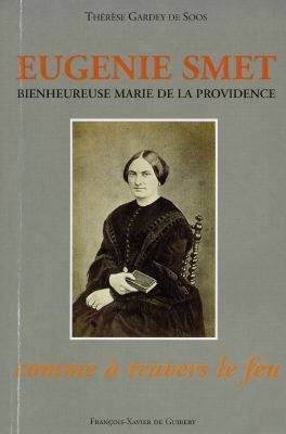 Eugénie Smet : bienheureuse Marie de la Providence