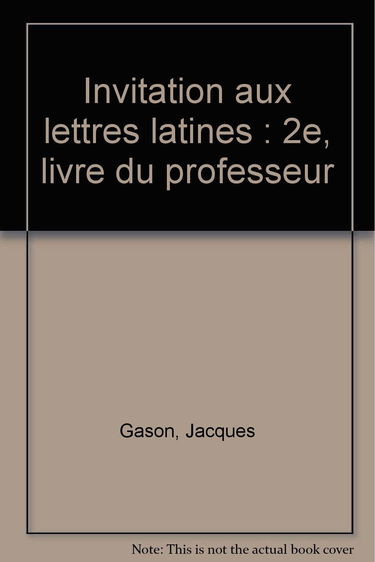Invitation aux lettres latines, 2nde, maître