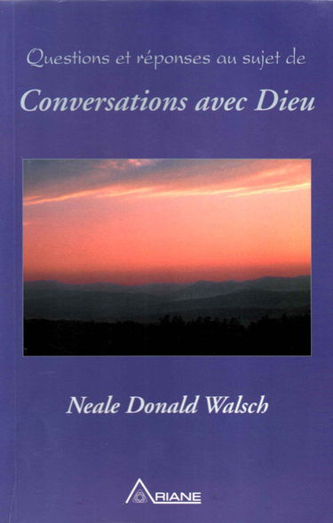 Questions et réponses sur Conversations avec Dieu