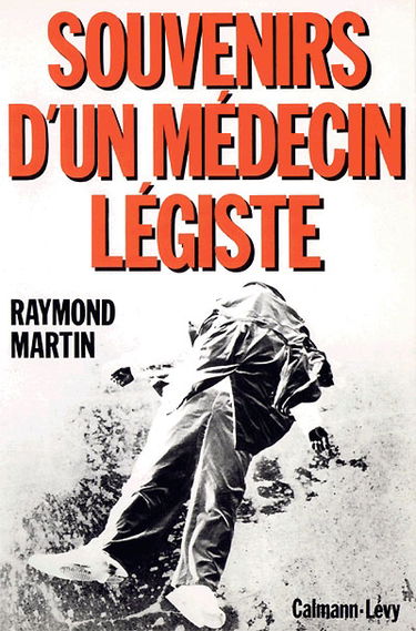 Souvenirs d'un médecin légiste