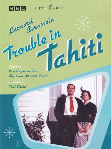 Couverture de Leonard Bernstein: Trouble in Tahiti