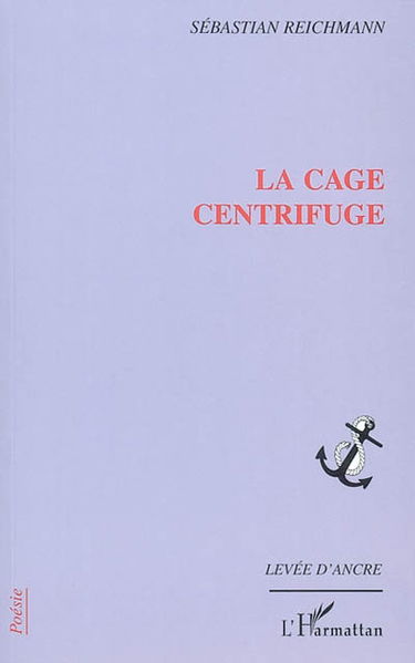 La cage centrifuge