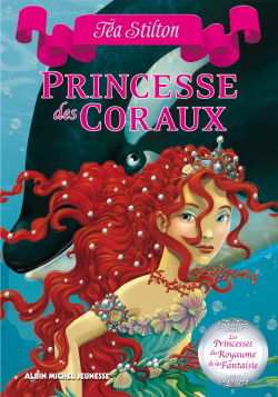 Les princesses du royaume de la Fantaisie. Vol. 2. Princesse des coraux