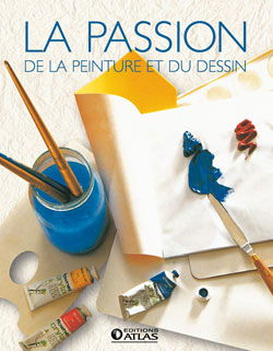 La passion de la peinture et du dessin