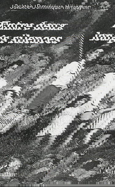 Entre deux longs silences : récit