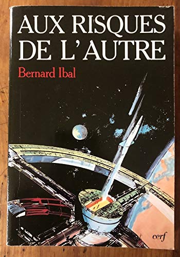 Aux risques de l'autre : pour une nouvelle culture démocrate chrétienne