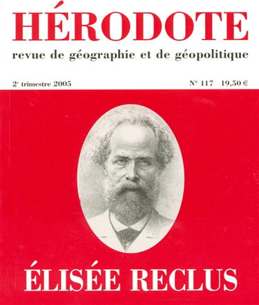 Hérodote, n° 117. Elisée Reclus