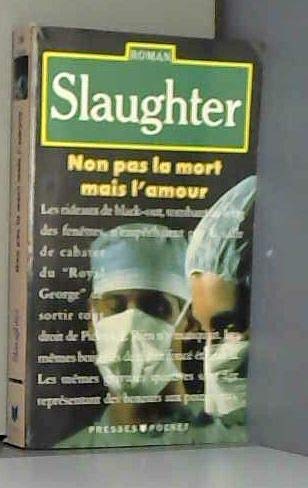 Non pas la mort mais l'amour