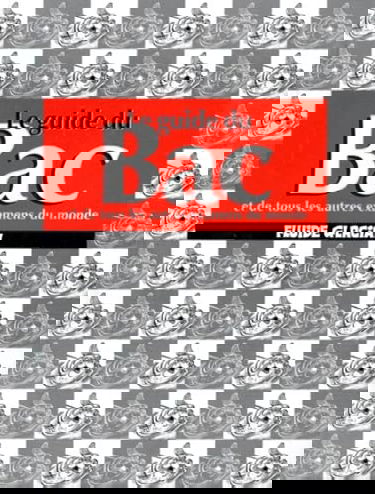 Le Guide du bac et de tous les autres examens du monde