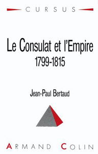 Le Consulat et l'Empire : 1799-1815