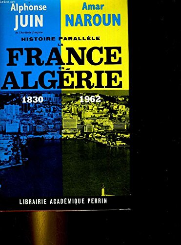 Couverture de Histoire parallele, la france en algerie, 1830-1962