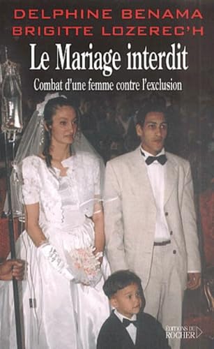 Le mariage interdit : combat d'une femme contre l'exclusion