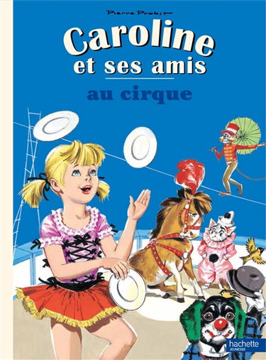 Caroline et ses amis. Caroline et ses amis au cirque