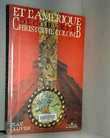 Et l'Amérique découvrit Christophe Colomb