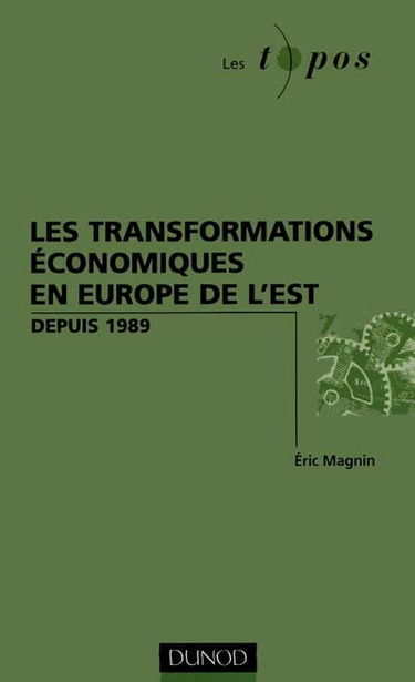 Les transformations économiques en Europe de l'Est depuis 1989