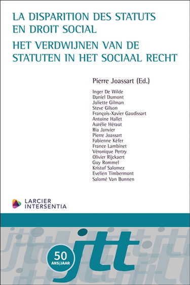 Couverture de La disparition des statuts en droit social. Het verdwijnen van de statuten in het sociaal recht