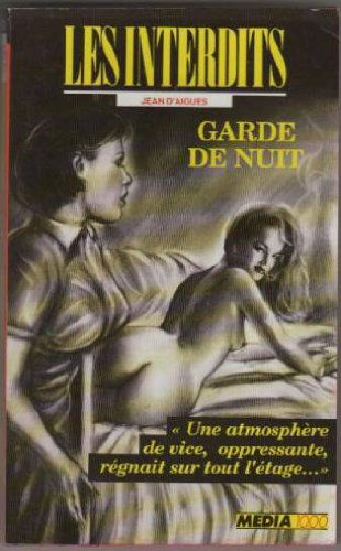Les interdits n°93 : garde de nuit