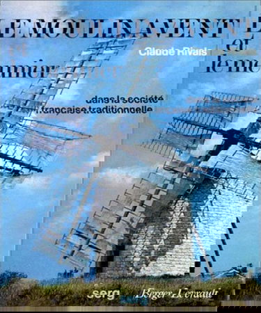 Le Moulin à vent et le meunier : dans la société traditionnelle française