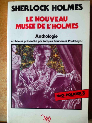Couverture de Le Nouveau musée de l'Holmes : anthologie Sherlock Holmes
