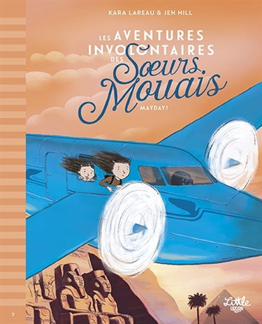 Les aventures involontaires des soeurs Mouais. Vol. 3. Mayday !